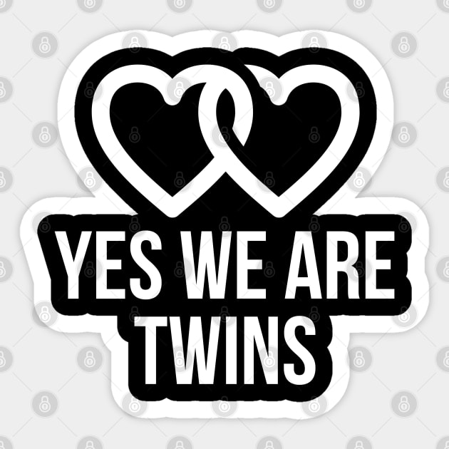 Yes We Are Twins Sticker by evokearo